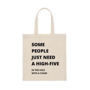 Some People Just Need A High-Five Printed Tote Bag