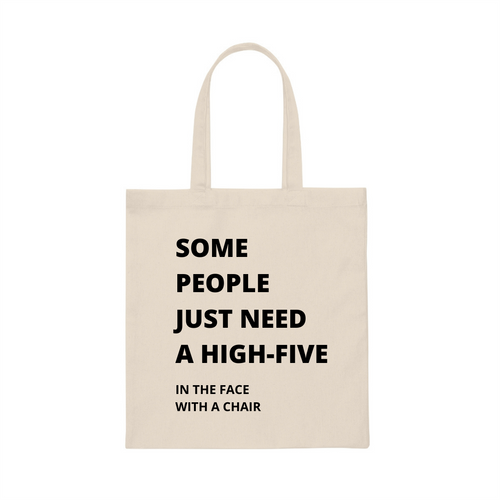 Some People Just Need A High-Five Printed Tote Bag