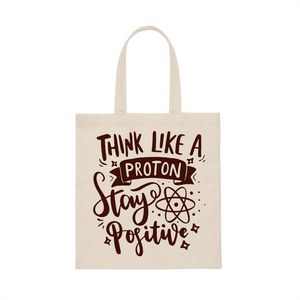 Think Like A Proton Tote Bag