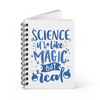 Science Its Like Magic But Real Notebook