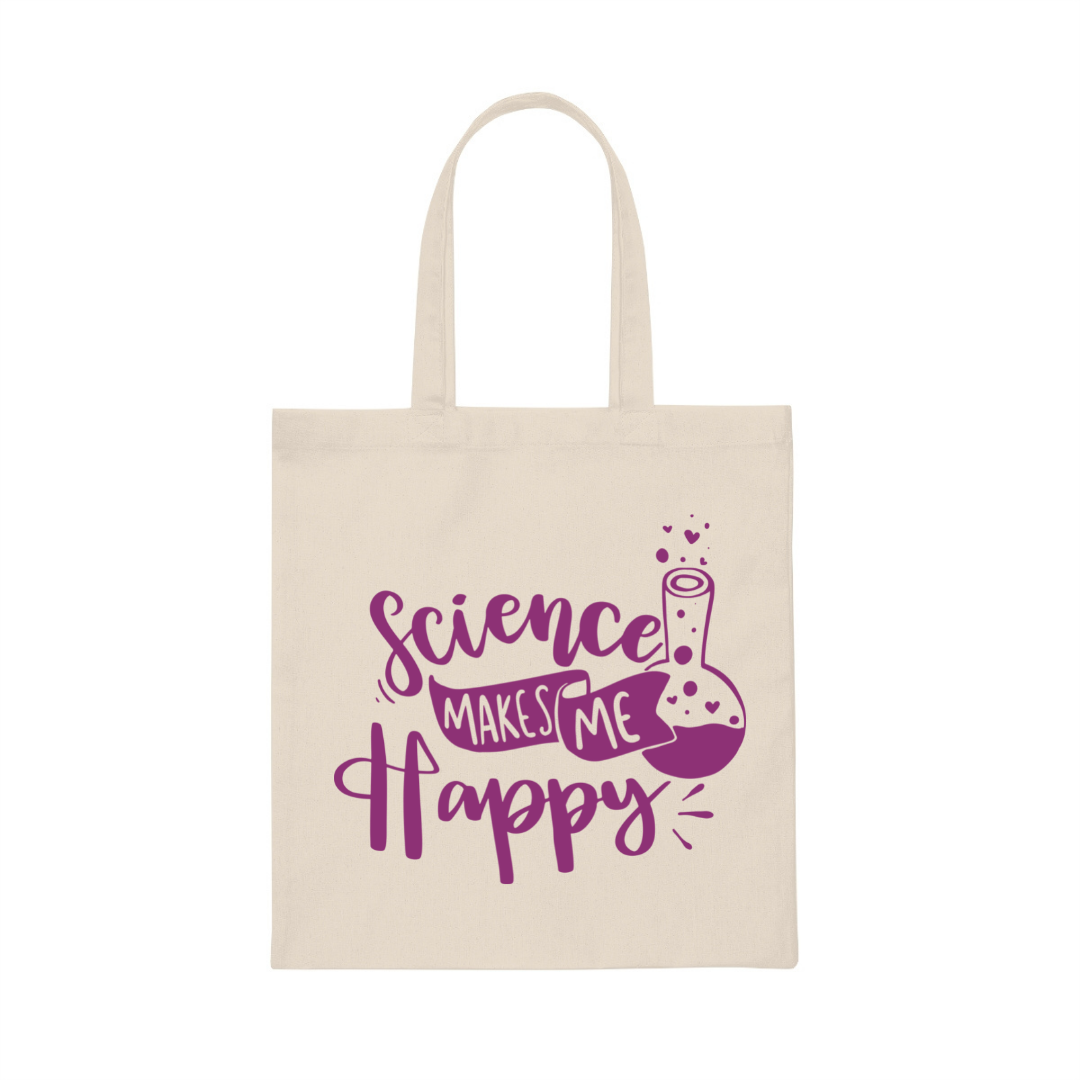 Science Makes Me Happy Tote Bag