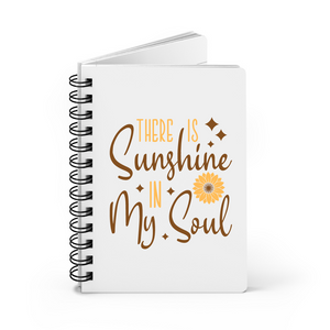 There Is Sunshine In My Soul Notebook