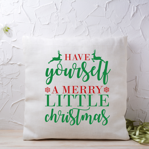 Have Yourself A Merry Little Christmas Cushion