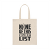 None Of This Was on My list Tote Bag