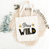 Stay Wild Design Printed Tote Bag