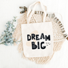 Dream Big Design Printed Tote Bag