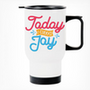 Today I Choose Joy Printed Travel Mug