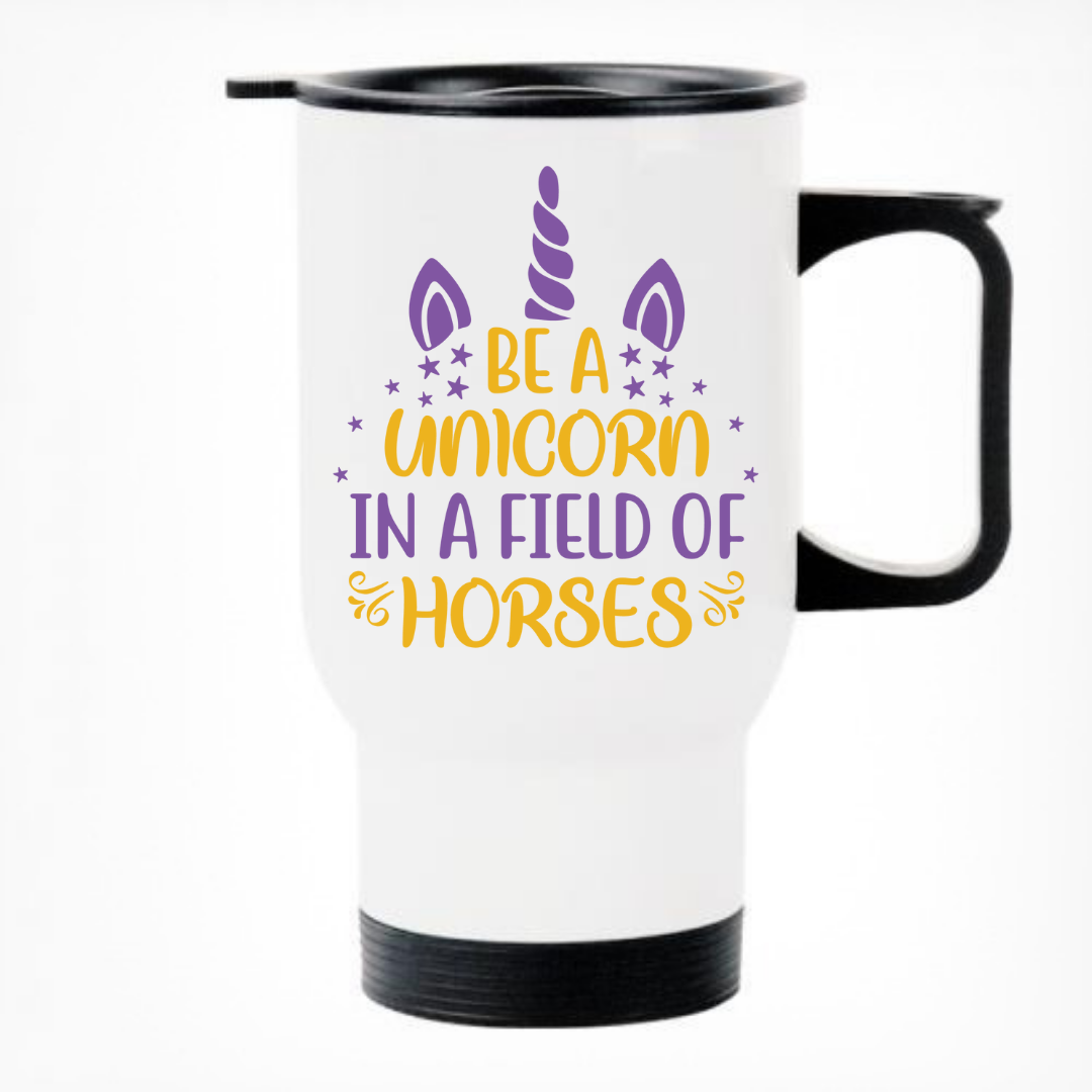 Be A Unicorn Printed Travel Mug