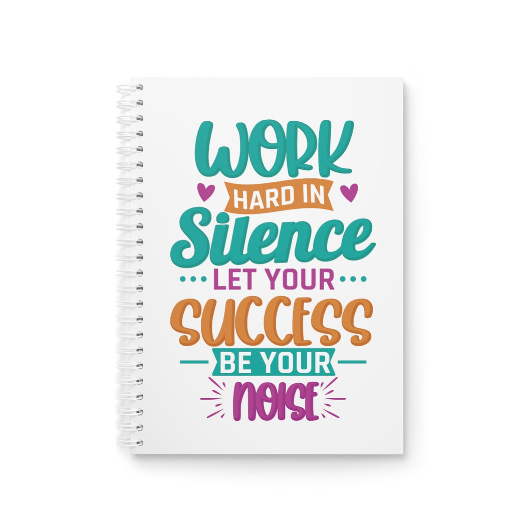 Work Hard In Silence Printed Notebook