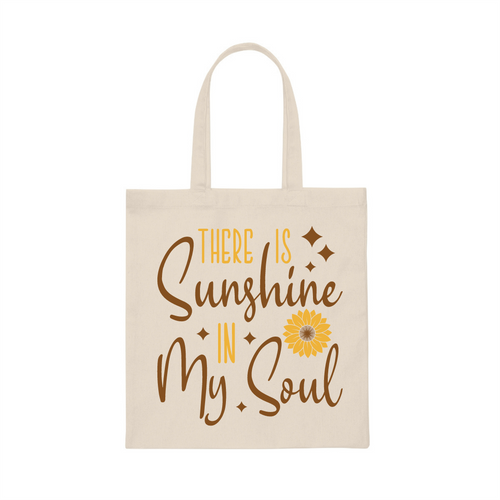 There is Sunshine In My Soul Tote Bag