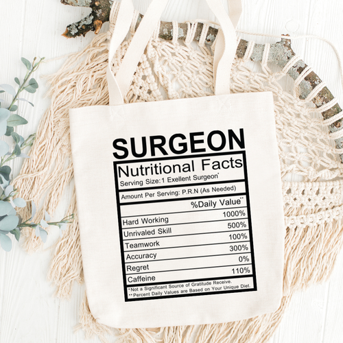 Surgeon Nutritional Facts Tote Bag