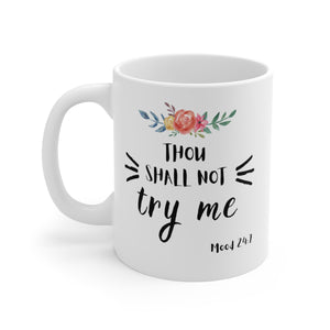 Thou Shall Not Try Me