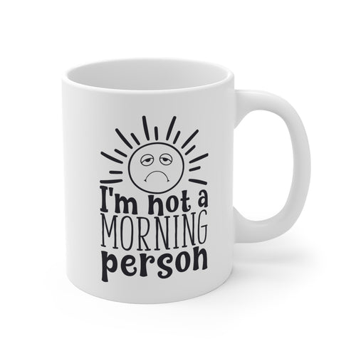 I'm Not A Morning Person