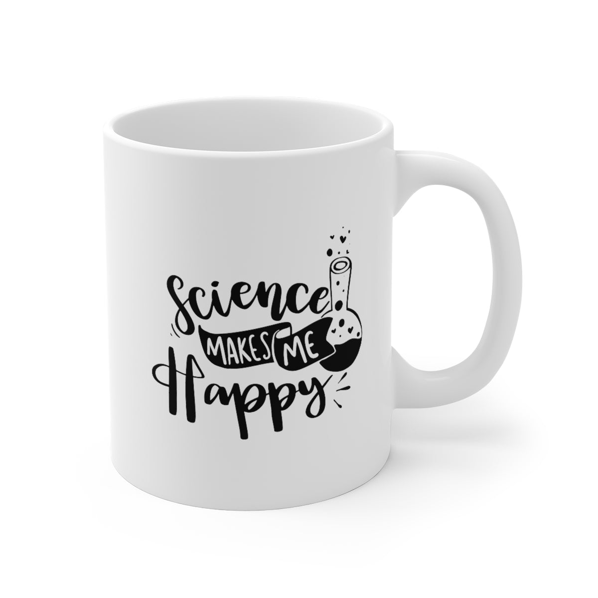 Science Makes Me Happy Mug