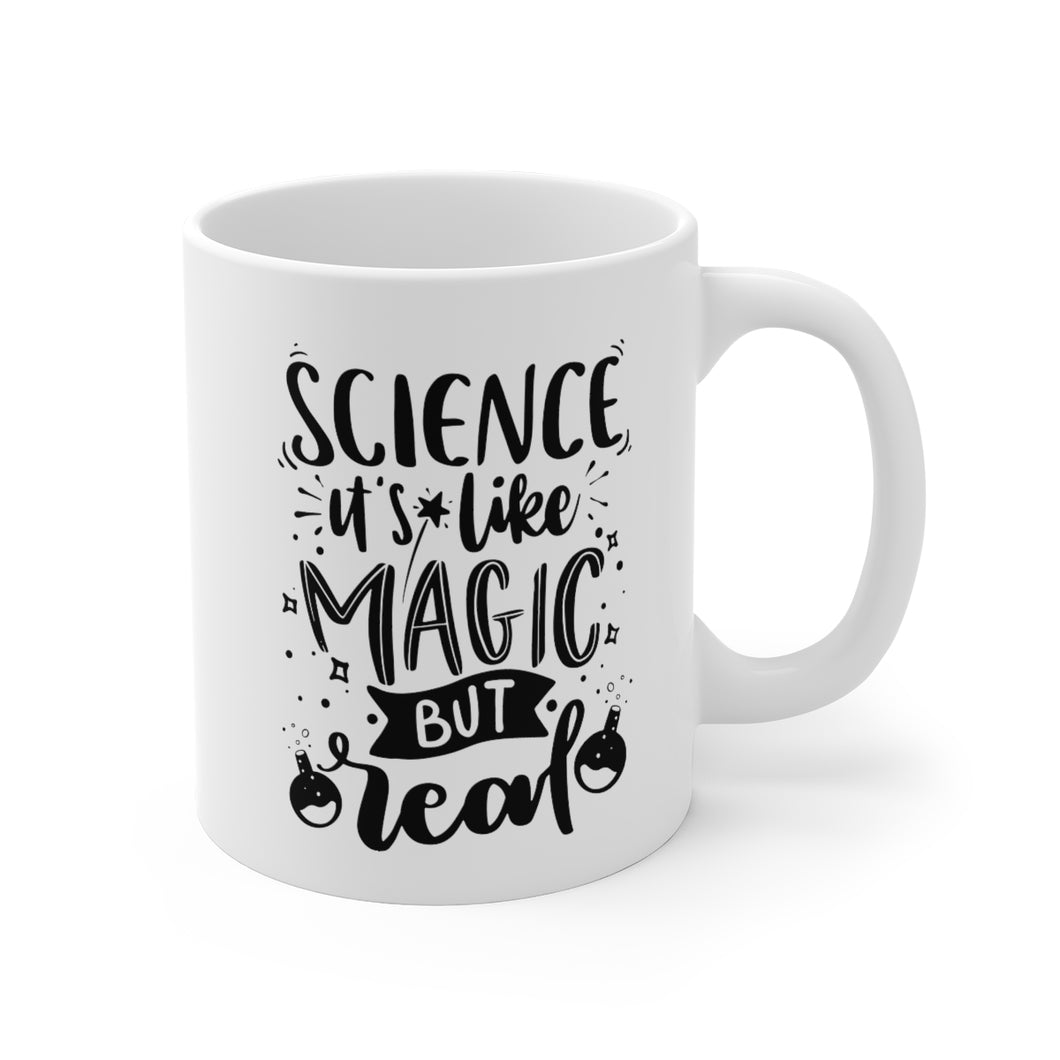 Science It's Like Magic But Real Mug