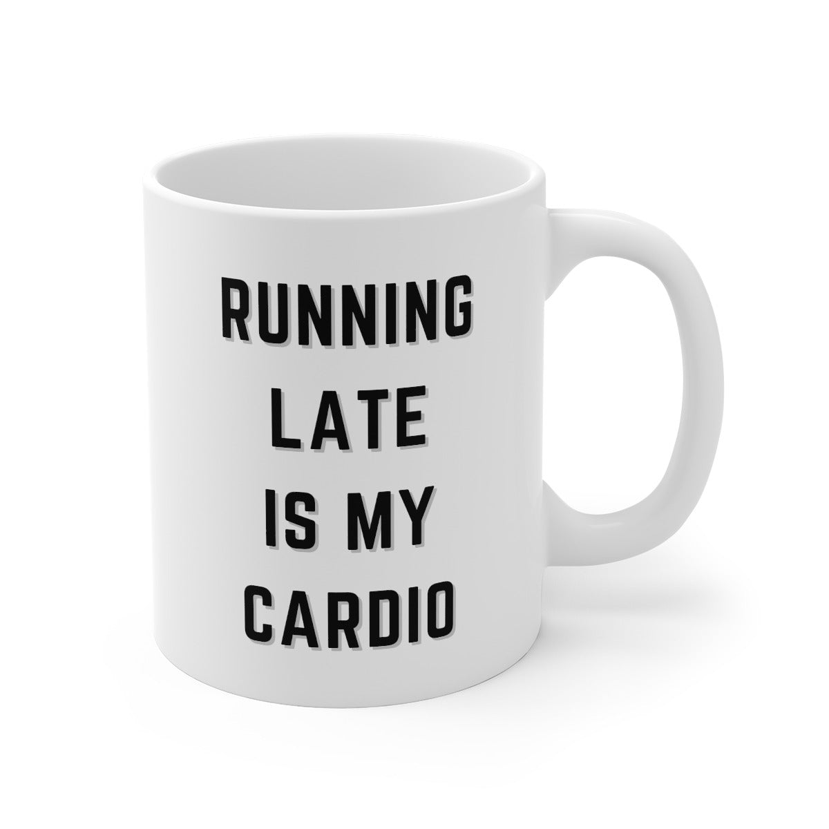 Running Late Funny Coffee Mug