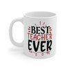 Best Teacher Ever Printed Mug