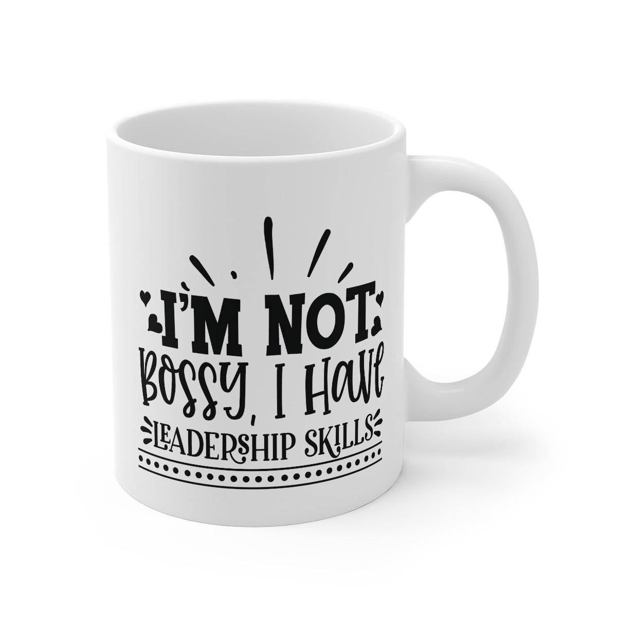 I'm Not Bossy Printed Coffee Mug