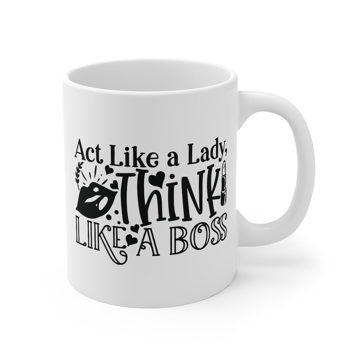 Act Like a Lady Printed Coffee Mug