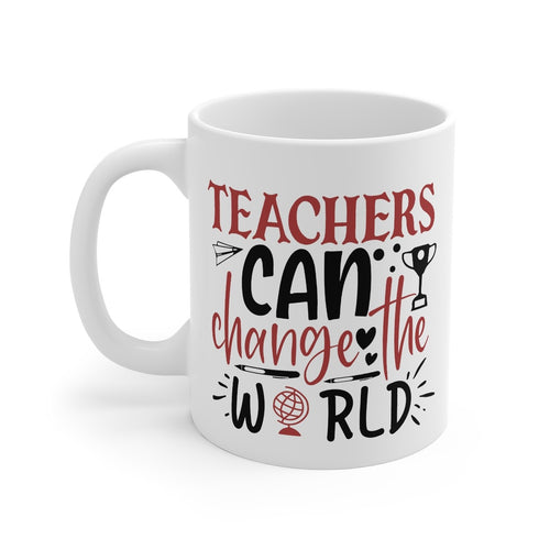 Teachers Change the World Printed Coffee Mug