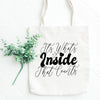 It's What's Inside That Counts Printed Tote Bag