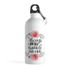Always Stay Humble and Kind Printed Bottle