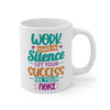 Work Hard in Silence Printed Coffee Mug