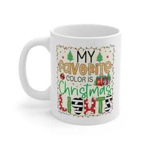 My Favorite Color Is Christmas Lights Mug