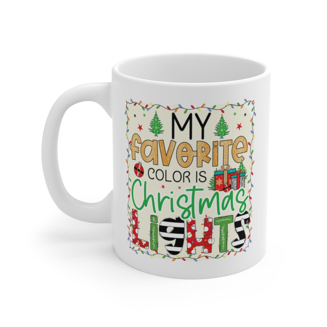 My Favorite Color Is Christmas Lights Mug